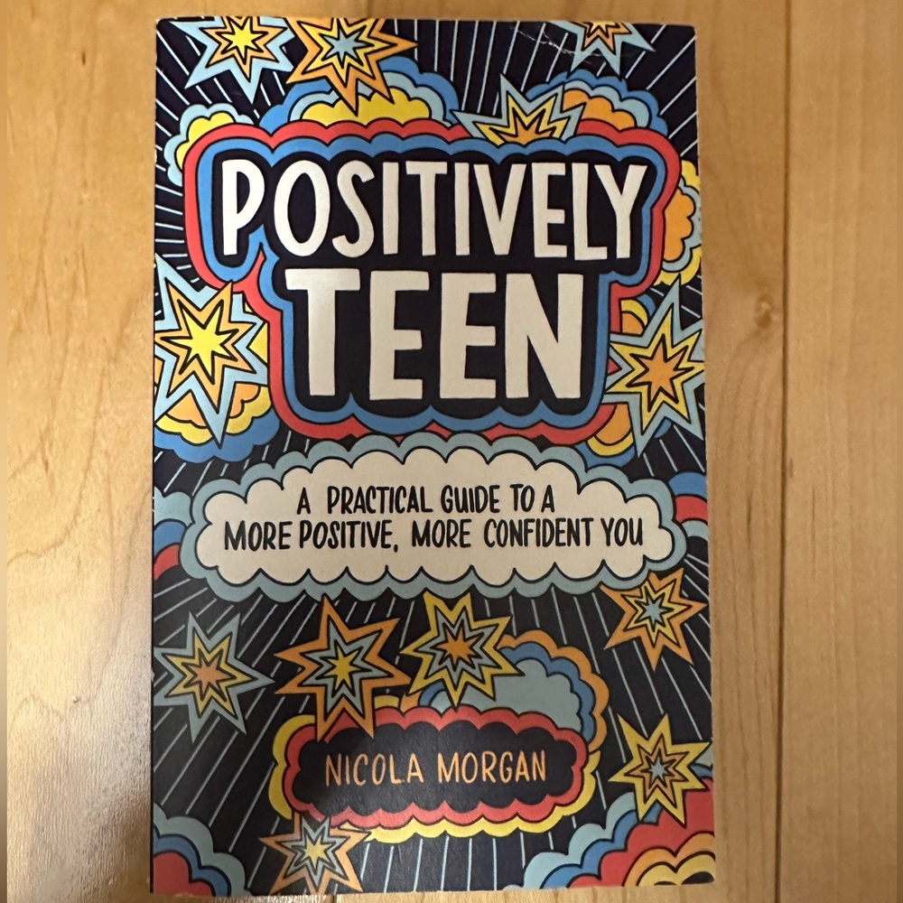 Positively Teen by Nicola Morgan
